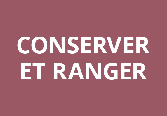 Conserver et ranger