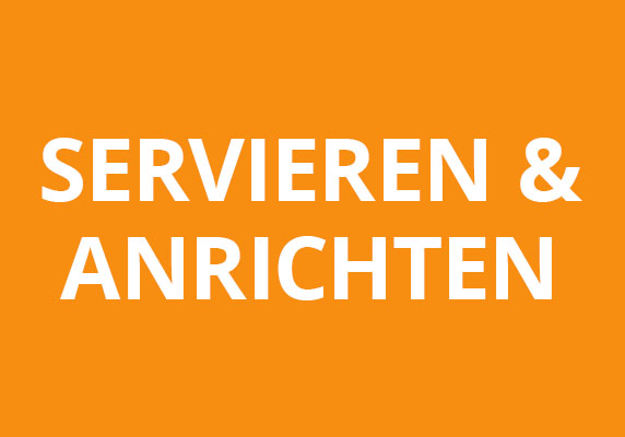 Servieren & Anrichten